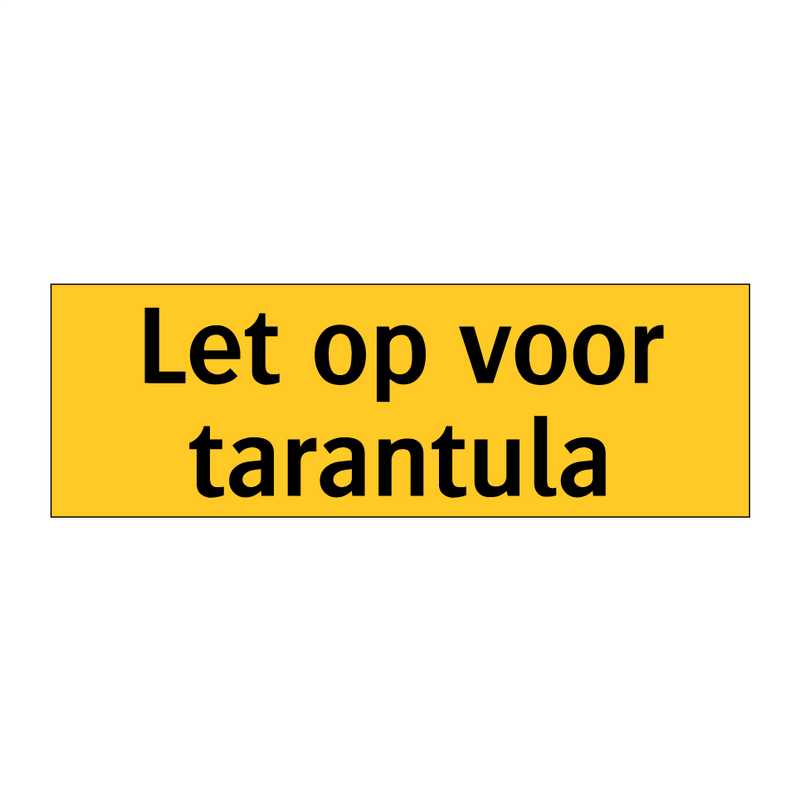 Let op voor tarantula & Let op voor tarantula & Let op voor tarantula & Let op voor tarantula