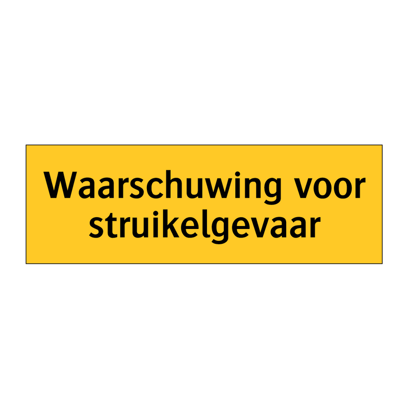 Waarschuwing voor struikelgevaar & Waarschuwing voor struikelgevaar