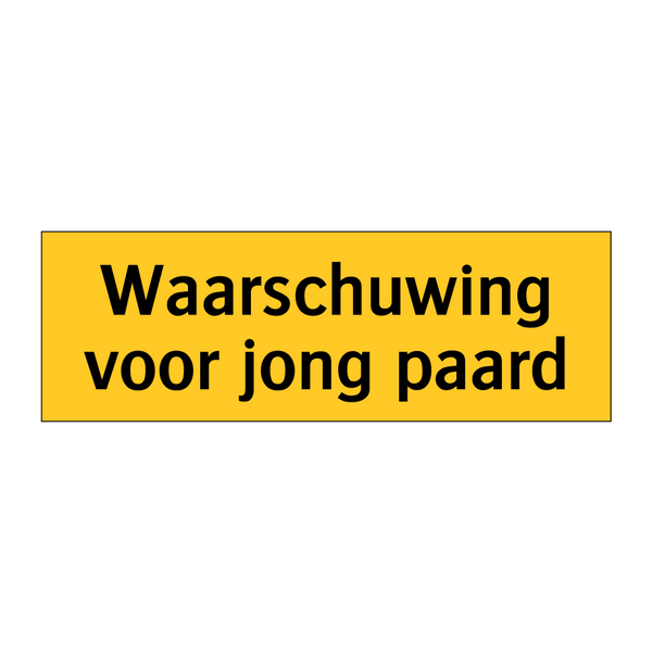 Waarschuwing voor jong paard