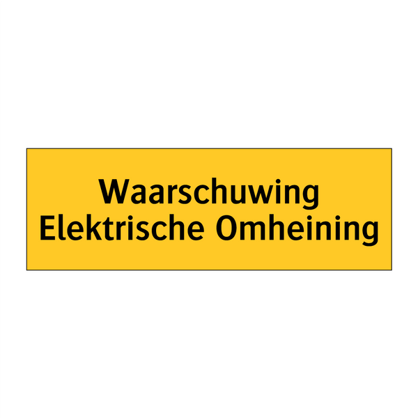 Waarschuwing Elektrische Omheining