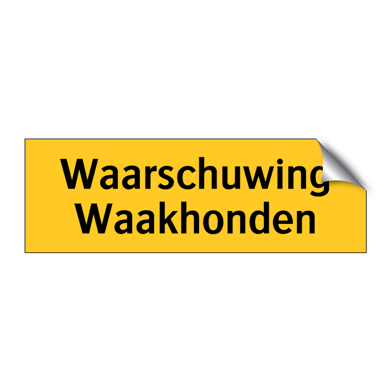 Waarschuwing Waakhonden & Waarschuwing Waakhonden & Waarschuwing Waakhonden