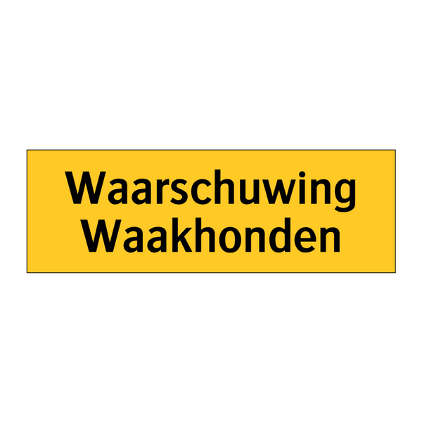 Waarschuwing Waakhonden