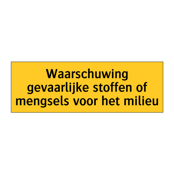 Waarschuwing gevaarlijke stoffen of mengsels voor het /.../