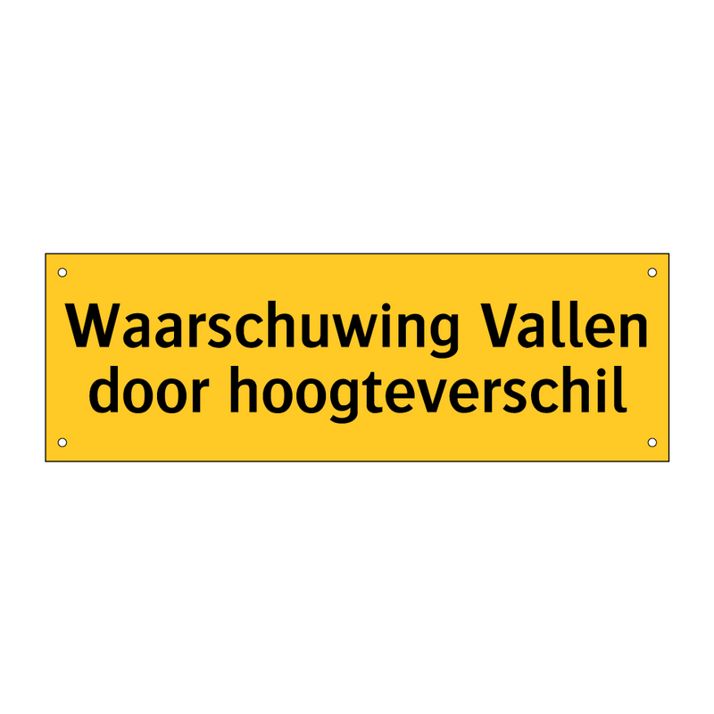 Waarschuwing Vallen door hoogteverschil & Waarschuwing Vallen door hoogteverschil