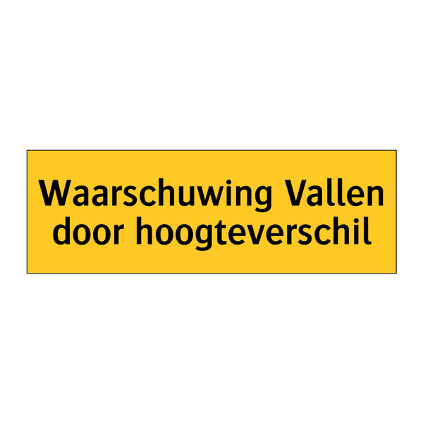 Waarschuwing Vallen door hoogteverschil & Waarschuwing Vallen door hoogteverschil