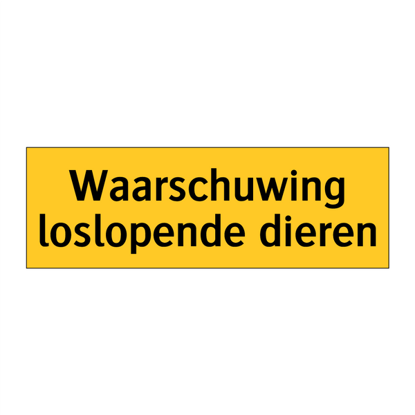 Waarschuwing loslopende dieren