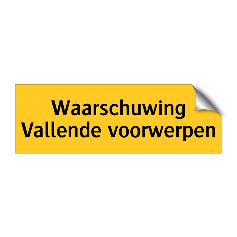 Waarschuwing Vallende voorwerpen & Waarschuwing Vallende voorwerpen