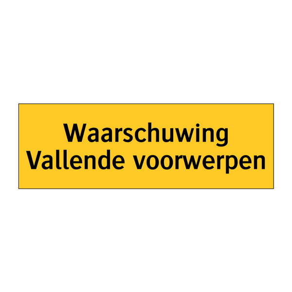 Waarschuwing Vallende voorwerpen