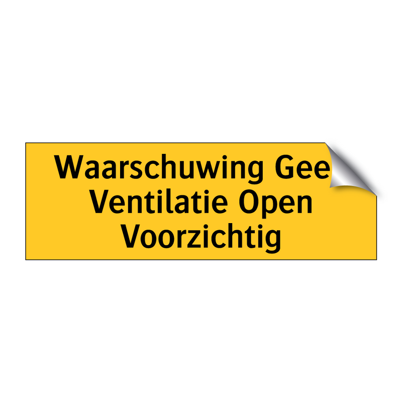 Waarschuwing Geen Ventilatie Open Voorzichtig & Waarschuwing Geen Ventilatie Open Voorzichtig