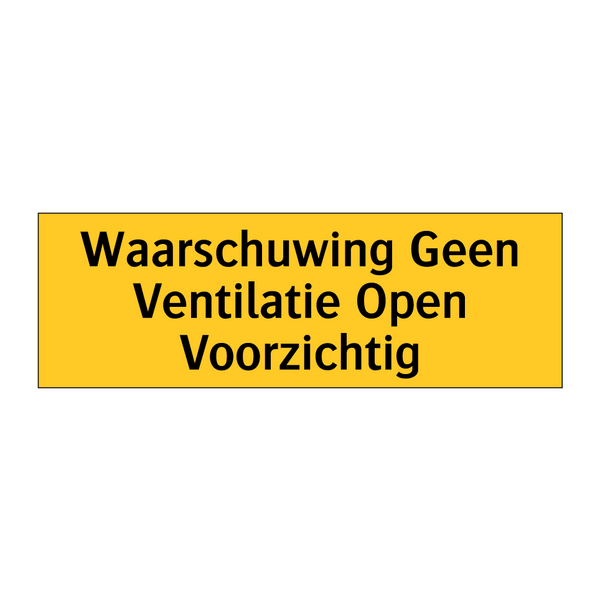 Waarschuwing Geen Ventilatie Open Voorzichtig