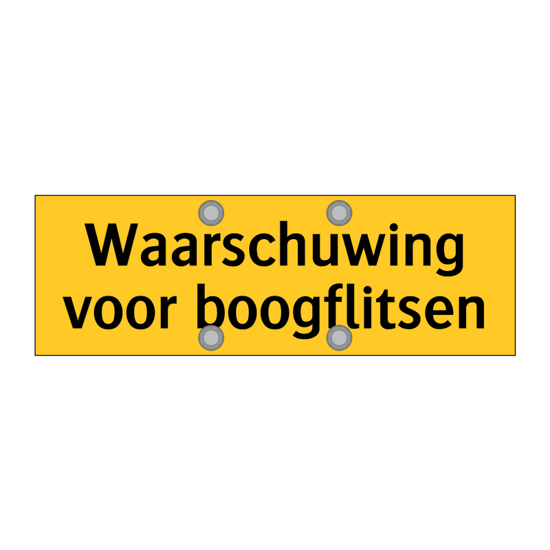 Waarschuwing voor boogflitsen & Waarschuwing voor boogflitsen & Waarschuwing voor boogflitsen