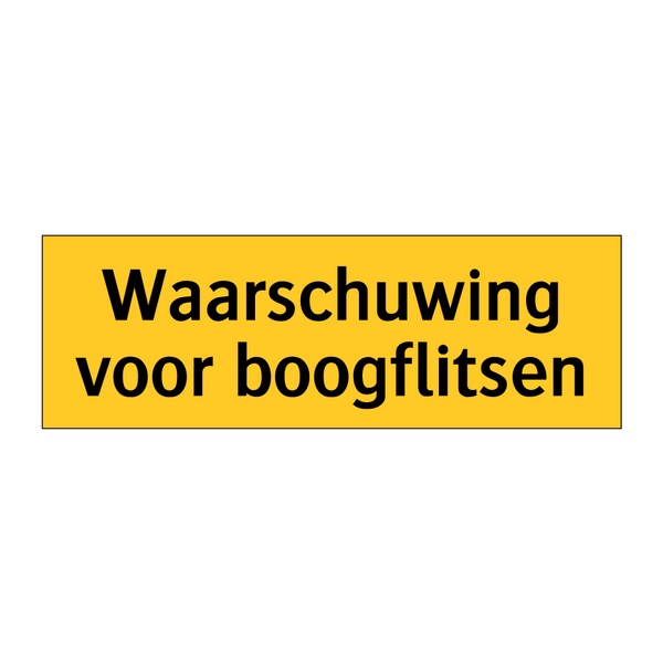 Waarschuwing voor boogflitsen