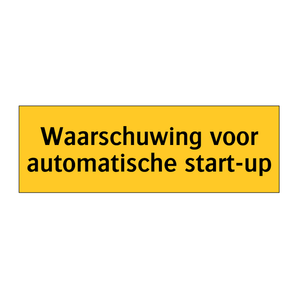 Waarschuwing voor automatische start-up