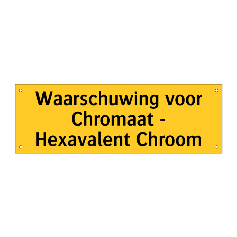 Waarschuwing voor Chromaat - Hexavalent Chroom & Waarschuwing voor Chromaat - Hexavalent Chroom