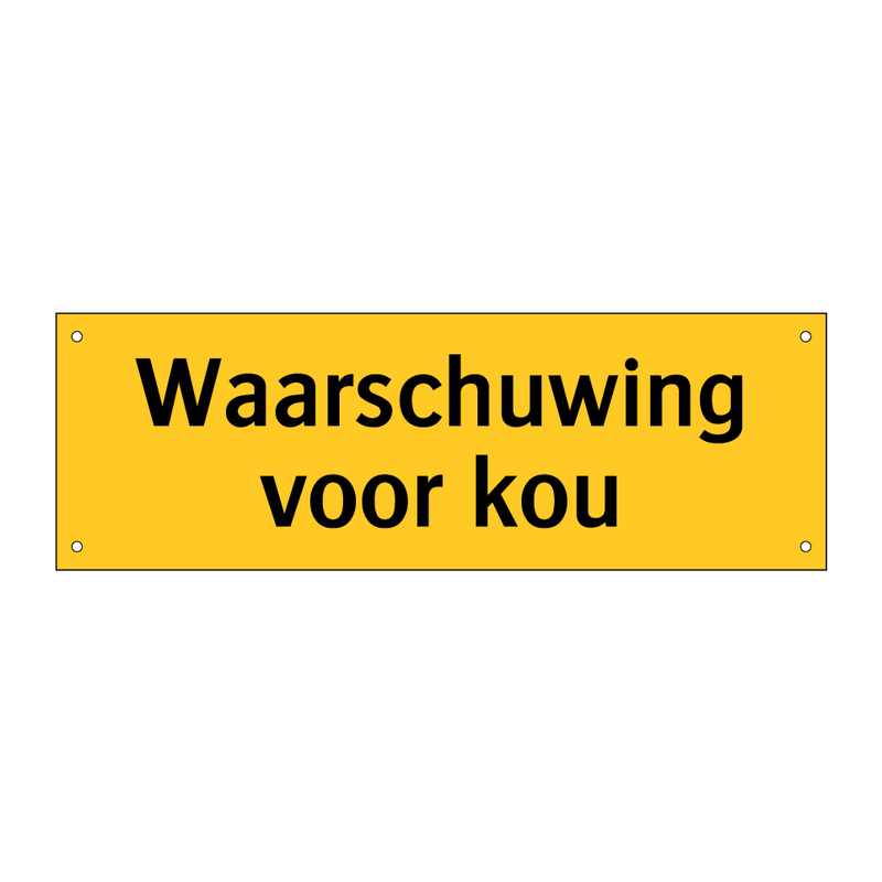 Waarschuwing voor kou & Waarschuwing voor kou & Waarschuwing voor kou & Waarschuwing voor kou