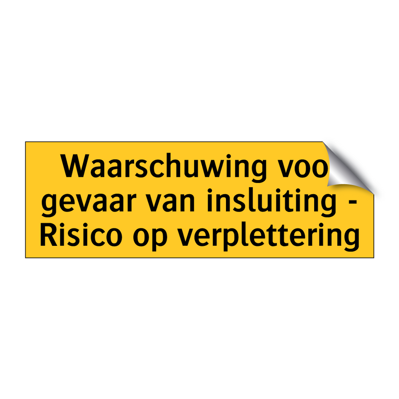 Waarschuwing voor gevaar van insluiting - Risico op /.../