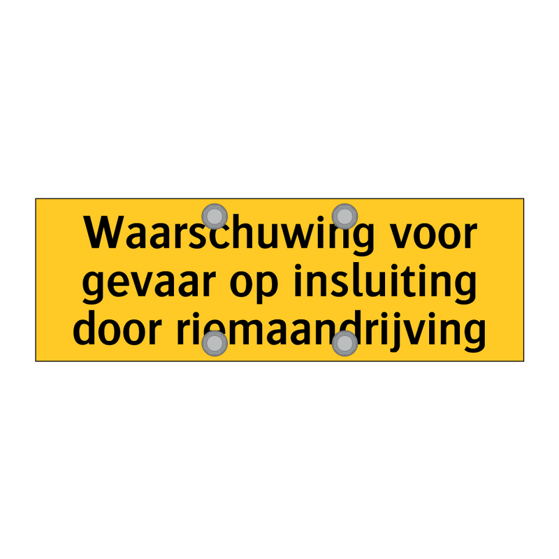 Waarschuwing voor gevaar op insluiting door /.../