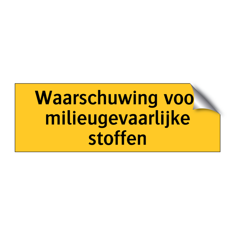 Waarschuwing voor milieugevaarlijke stoffen & Waarschuwing voor milieugevaarlijke stoffen