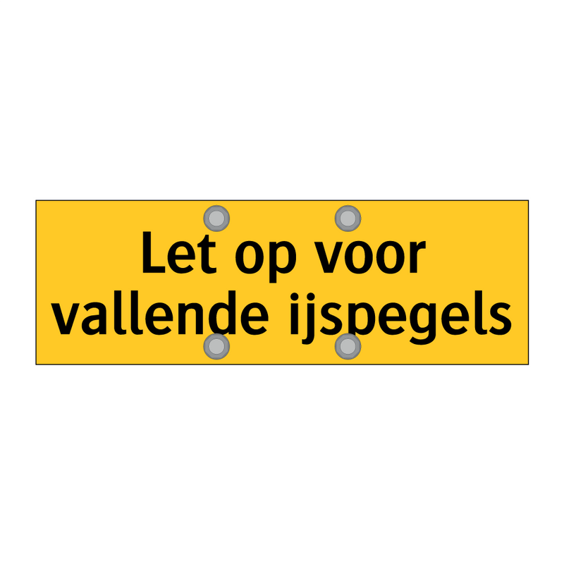 Let op voor vallende ijspegels & Let op voor vallende ijspegels & Let op voor vallende ijspegels