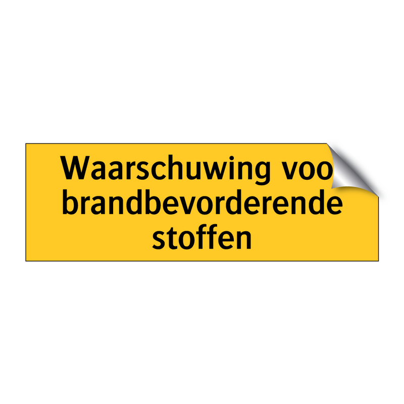 Waarschuwing voor brandbevorderende stoffen & Waarschuwing voor brandbevorderende stoffen