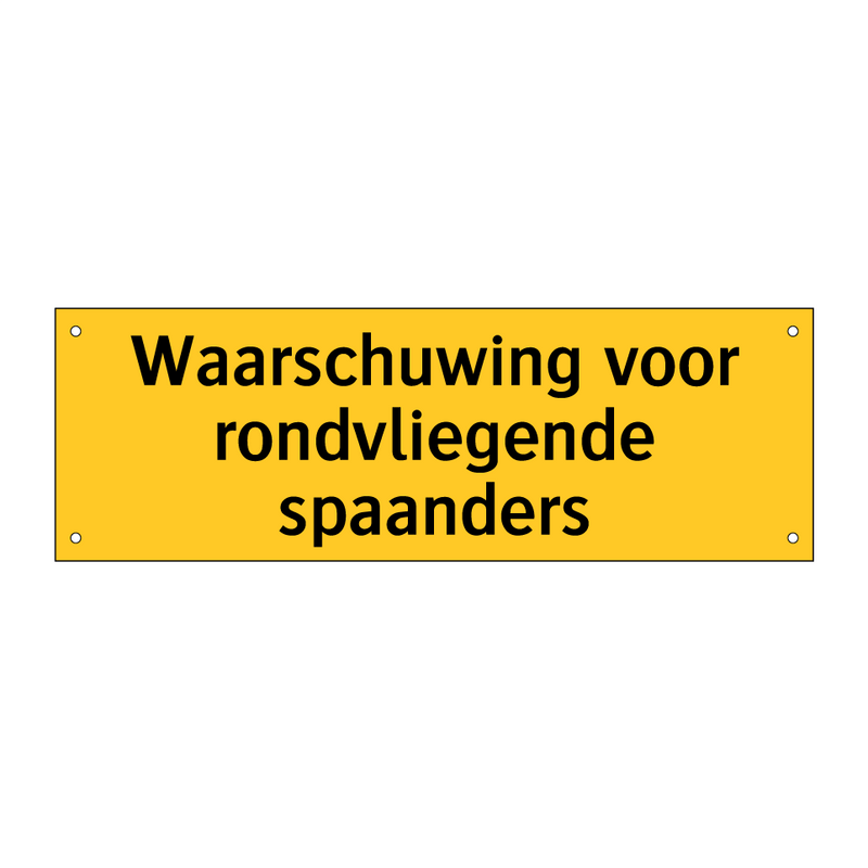 Waarschuwing voor rondvliegende spaanders & Waarschuwing voor rondvliegende spaanders