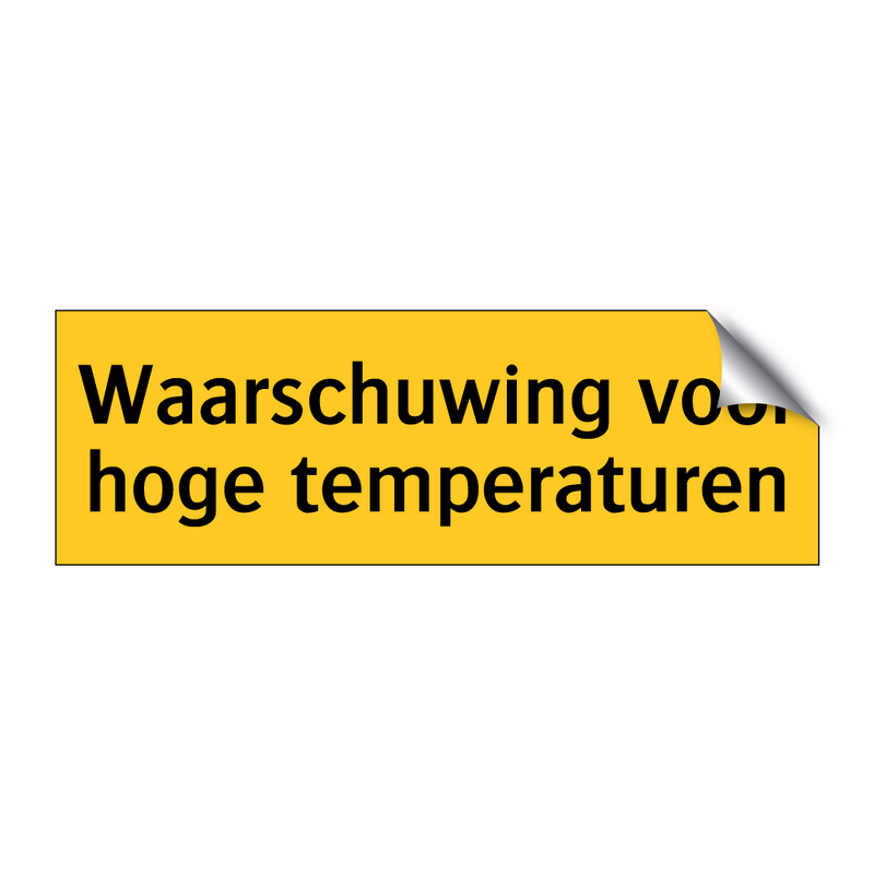 Waarschuwing voor hoge temperaturen & Waarschuwing voor hoge temperaturen