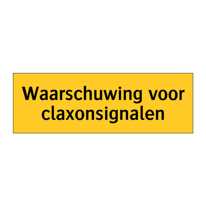 Waarschuwing voor claxonsignalen & Waarschuwing voor claxonsignalen