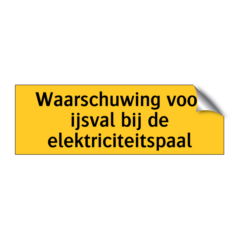 Waarschuwing voor ijsval bij de elektriciteitspaal