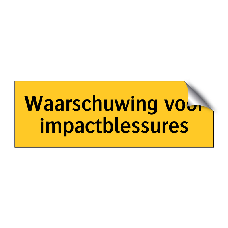 Waarschuwing voor impactblessures & Waarschuwing voor impactblessures