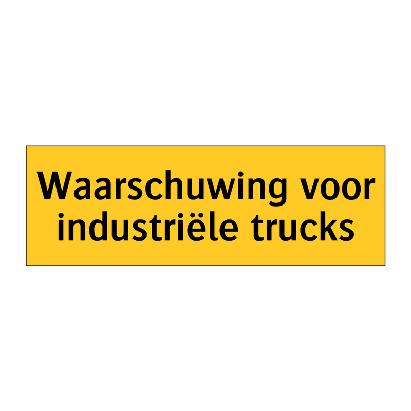 Waarschuwing voor industriële trucks & Waarschuwing voor industriële trucks