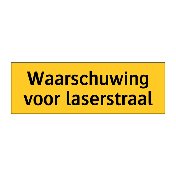 Waarschuwing voor laserstraal & Waarschuwing voor laserstraal & Waarschuwing voor laserstraal