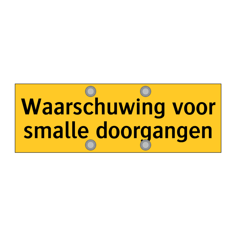 Waarschuwing voor smalle doorgangen & Waarschuwing voor smalle doorgangen