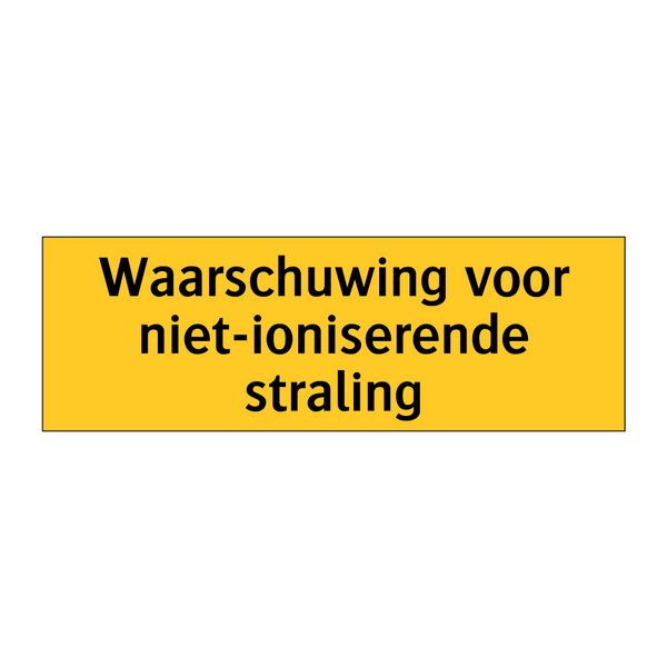 Waarschuwing voor niet-ioniserende straling & Waarschuwing voor niet-ioniserende straling