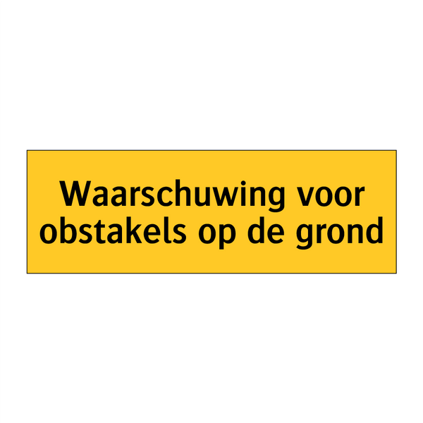 Waarschuwing voor obstakels op de grond & Waarschuwing voor obstakels op de grond