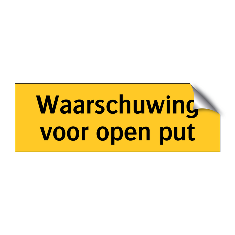 Waarschuwing voor open put & Waarschuwing voor open put & Waarschuwing voor open put