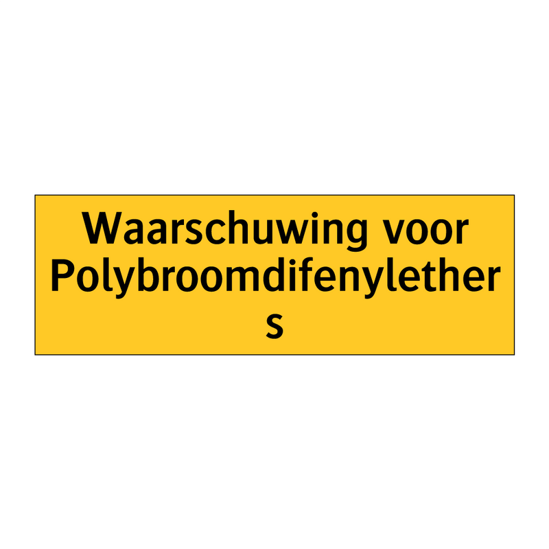 Waarschuwing voor Polybroomdifenylethers & Waarschuwing voor Polybroomdifenylethers