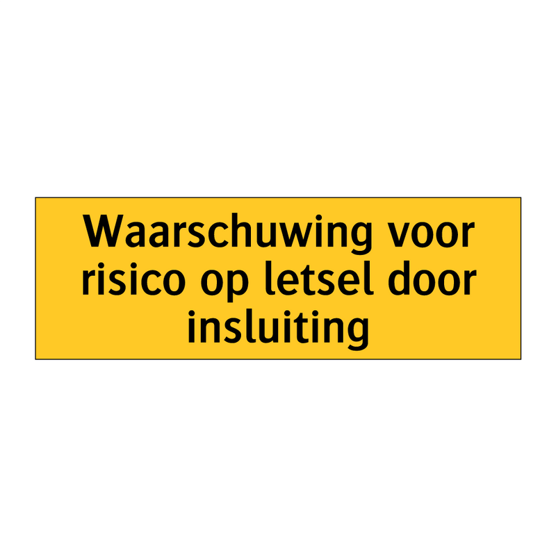 Waarschuwing voor risico op letsel door insluiting