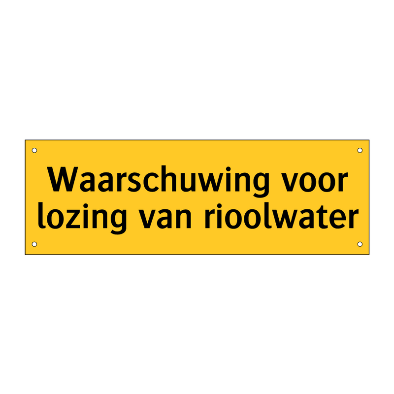 Waarschuwing voor lozing van rioolwater & Waarschuwing voor lozing van rioolwater