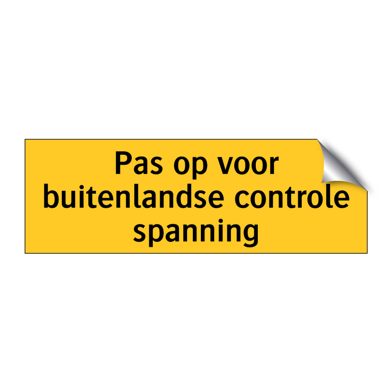 Pas op voor buitenlandse controle spanning & Pas op voor buitenlandse controle spanning