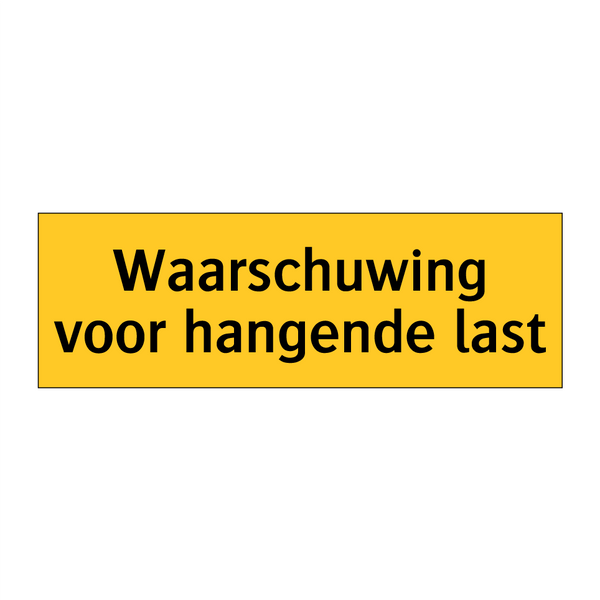 Waarschuwing voor hangende last & Waarschuwing voor hangende last & Waarschuwing voor hangende last