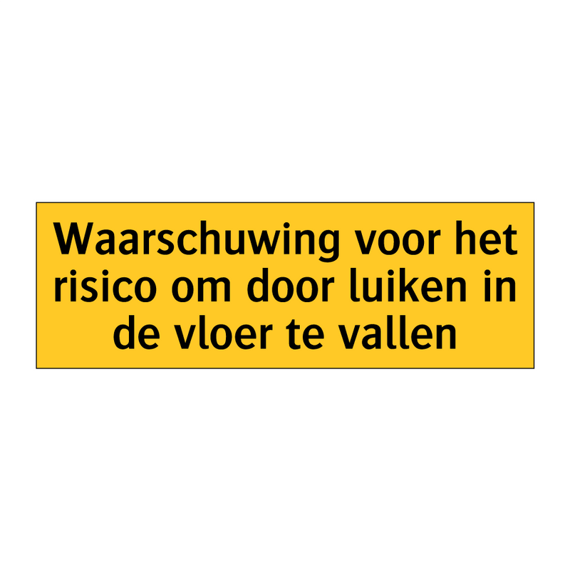 Waarschuwing voor het risico om door luiken in de /.../