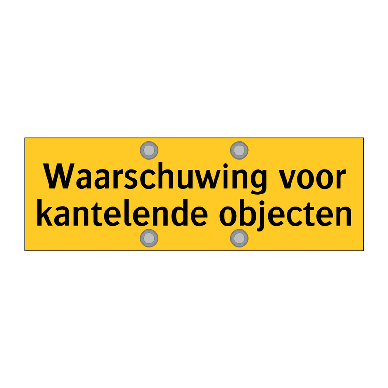 Waarschuwing voor kantelende objecten & Waarschuwing voor kantelende objecten