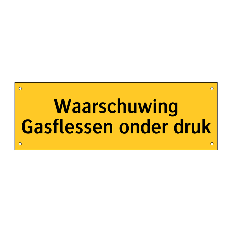 Waarschuwing Gasflessen onder druk & Waarschuwing Gasflessen onder druk