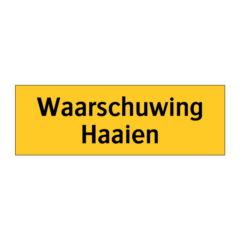 Waarschuwing Haaien & Waarschuwing Haaien & Waarschuwing Haaien & Waarschuwing Haaien