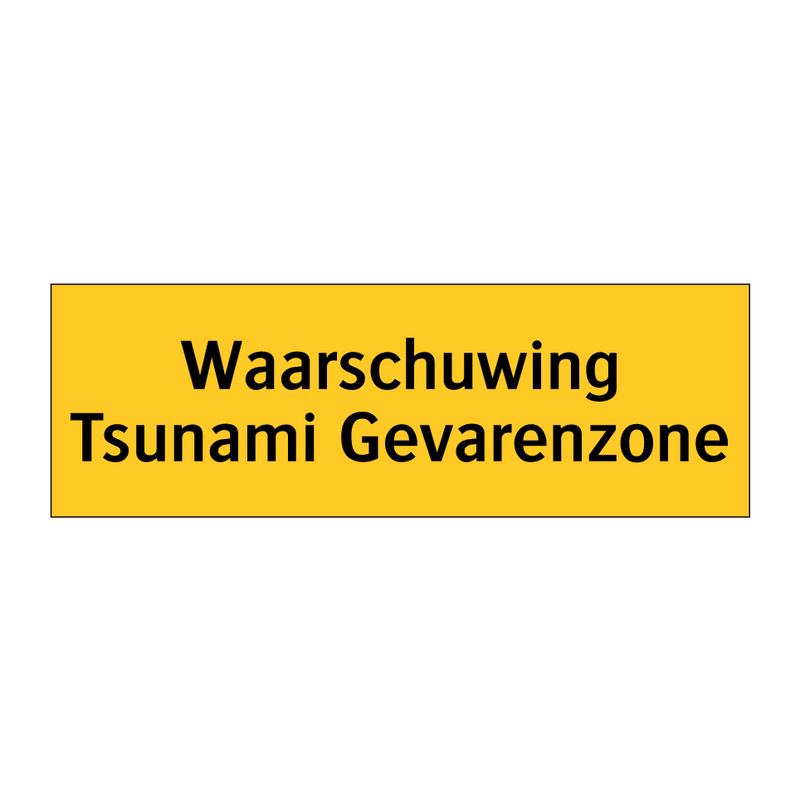 Waarschuwing Tsunami Gevarenzone & Waarschuwing Tsunami Gevarenzone