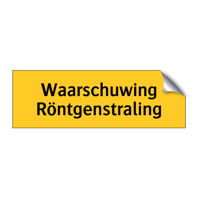 Waarschuwing Röntgenstraling & Waarschuwing Röntgenstraling & Waarschuwing Röntgenstraling