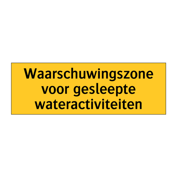 Waarschuwingszone voor gesleepte wateractiviteiten