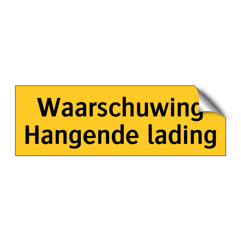 Waarschuwing Hangende lading & Waarschuwing Hangende lading & Waarschuwing Hangende lading