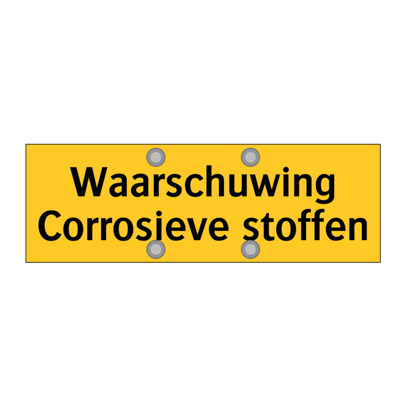 Waarschuwing Corrosieve stoffen & Waarschuwing Corrosieve stoffen & Waarschuwing Corrosieve stoffen