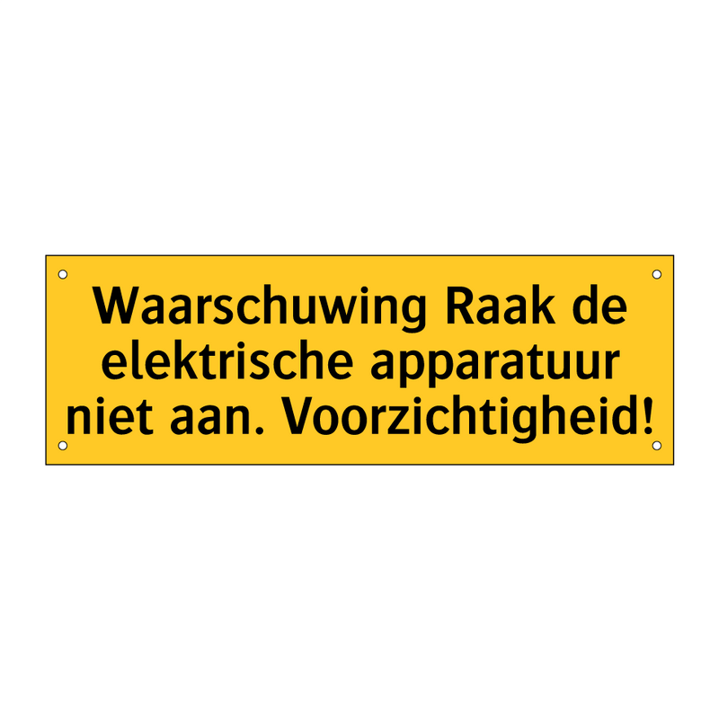 Waarschuwing Raak de elektrische apparatuur niet aan. /.../